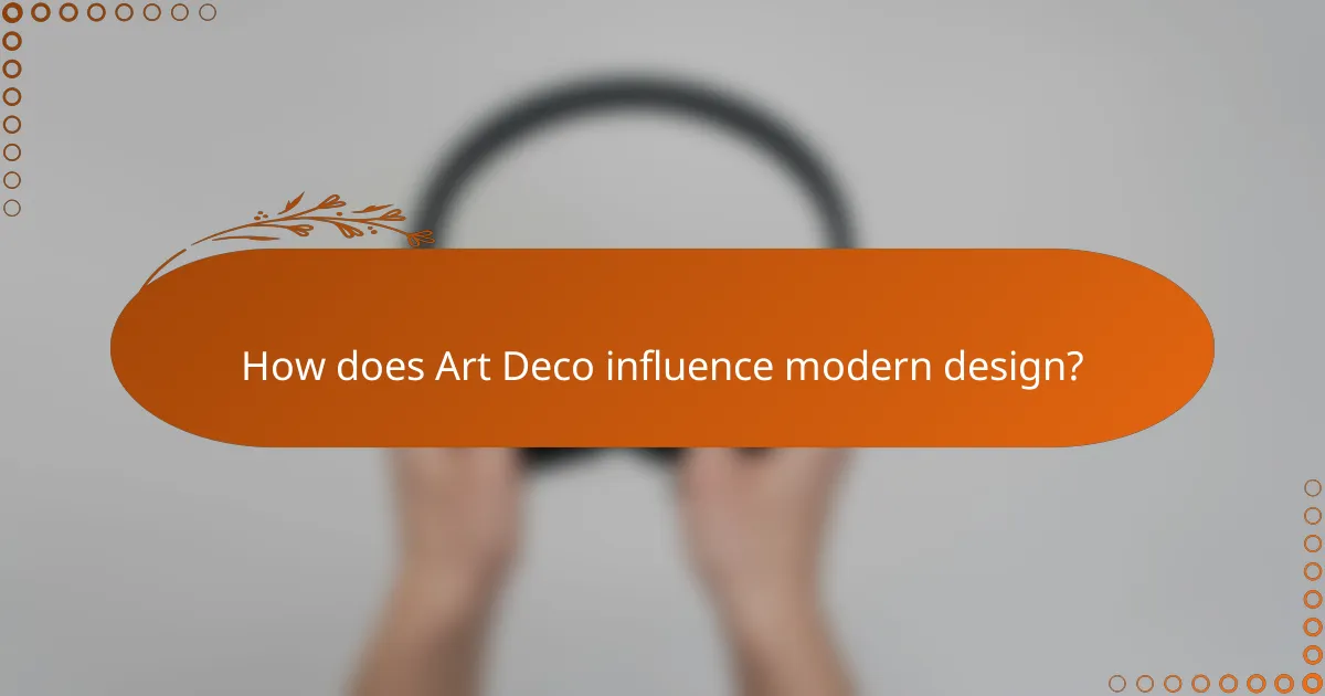 How does Art Deco influence modern design?